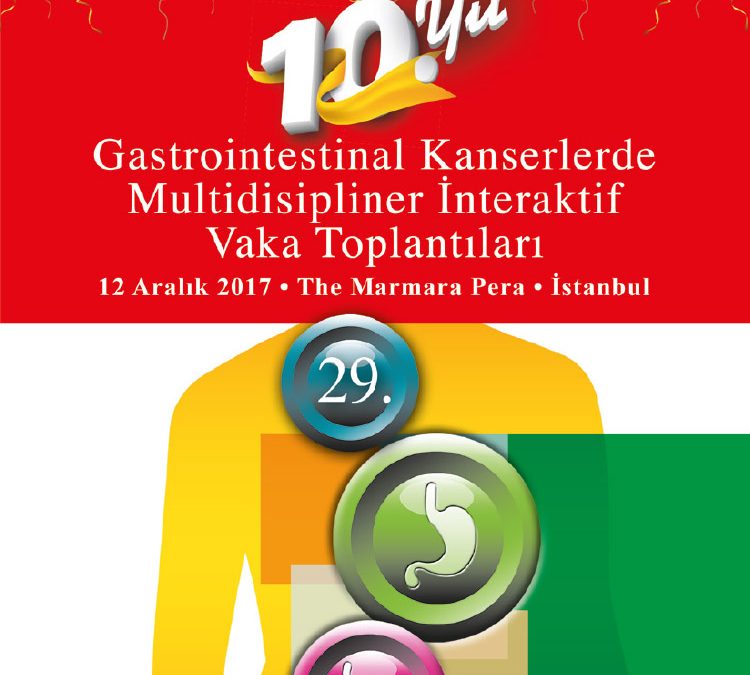 29. Gastrointestinal Kanserlerde Multidisipliner Interaktif Vaka Toplantısı